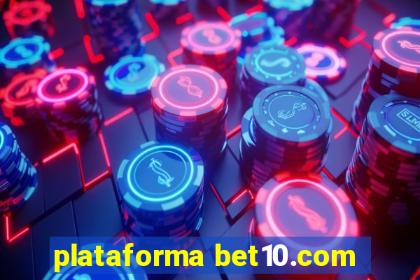 plataforma bet10.com